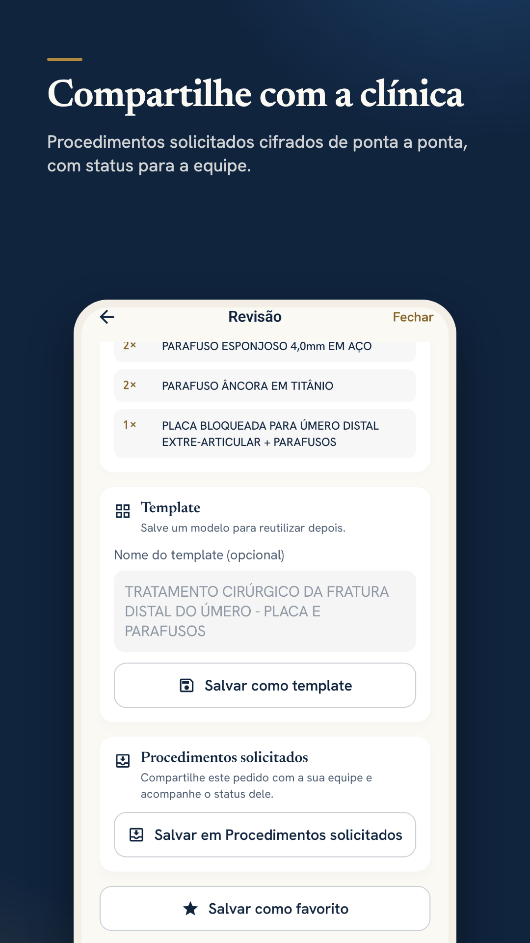 Compartilhamento do pedido com a clínica e salvamento como modelo